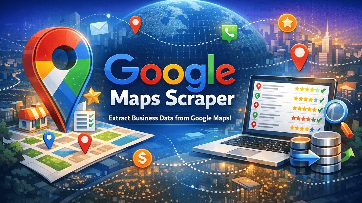How a Google Maps Scraper Can Simplify Local Business Data Collection